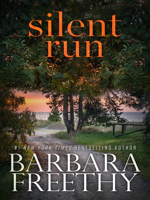 Title details for Silent Run by Barbara Freethy - Available